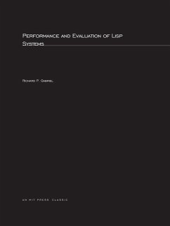 Performance and Evaluation of LISP Systems - Gabriel, Richard P.