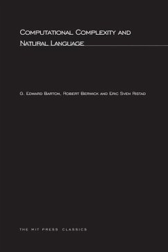 Computational Complexity and Natural Language - Barton, G. Edward; Berwick, Robert C.; Ristad, Eric Sven