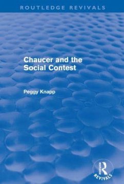 Chaucer and the Social Contest (Routledge Revivals) - Knapp, Peggy