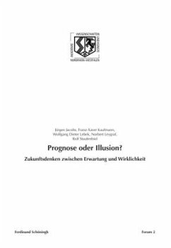 Prognose oder Illusion? - Kaufmann, Franz-Xaver;Lebek, Wolfgang Dieter;Leygraf, Norbert