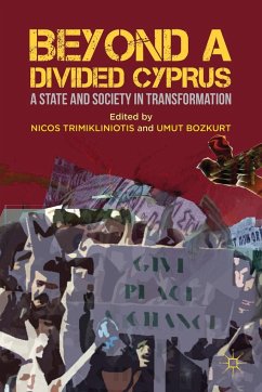 Beyond a Divided Cyprus - Trimikliniotis, Nicos; Bozkurt, Umut