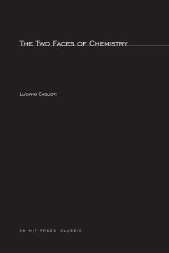 The Two Faces of Chemistry - Caglioti, Luciano