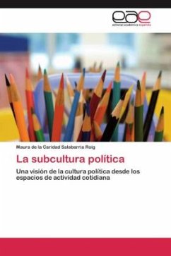 La subcultura política - Salabarría Roig, Maura de la Caridad