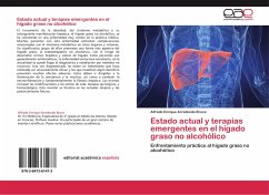 Estado actual y terapias emergentes en el hígado graso no alcohólico - Arredondo Bruce, Alfredo Enrique