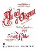 Au vol doiseau op.98, für Flöte, Violine, Violoncello ad lib. und Klavier Au vol doiseau op.98, für Flöte, Violine, Violoncello ad lib. und Klavier