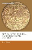 Money in the medieval English economy 973-1489