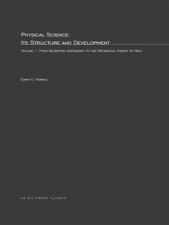 Physical Science, Its Structure and Development, Volume 1 - Kemble, Edwin C.