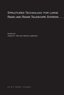 Structures Technology for Large Radio and Radar Telescope Systems - Mar, James W. / Liebowitz, Harold (eds.)
