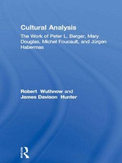 Cultural Analysis - Wuthnow, Robert; Hunter, James Davison; Bergesen, Albert J