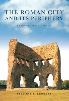 The Roman City and its Periphery - Goodman, Penelope