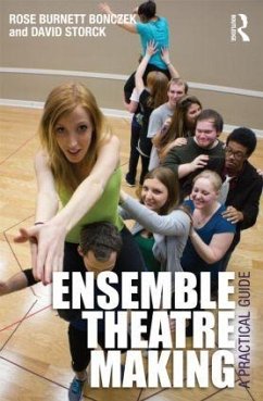 Ensemble Theatre Making - Burnett Bonczek, Rose (Brooklyn College, CUNY, USA); Storck, David