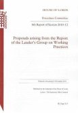 8th Report of Session 2010-12: Proposals Arising from the Report of the Leader's Group on Working Practices: House of Lords Paper 213 Session 2010-12