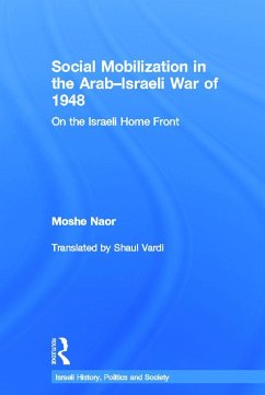Social Mobilization in the Arab/Israeli War of 1948 - Naor, Moshe