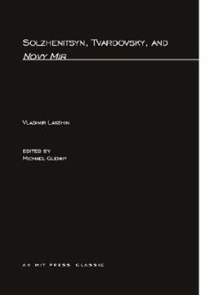 Solzhenitsyn, Tvardovsky, and Novy Mir - Lakshin, Vladimir