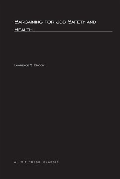 Bargaining For Job Safety and Health - Bacow, Lawrence S.