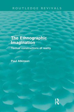 The Ethnographic Imagination (Routledge Revivals) - Atkinson, Paul