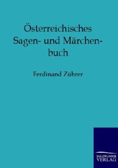 Österreichisches Sagen- und Märchenbuch - Zührer, Ferdinand