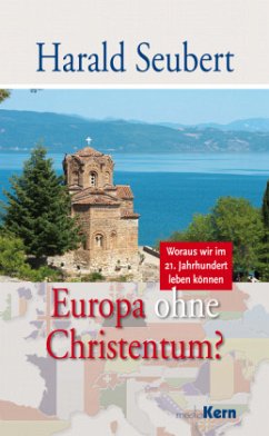 Europa ohne Christentum? - Seubert, Harald