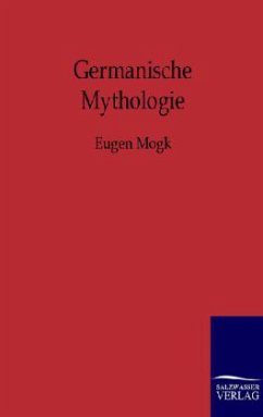 Germanische Mythologie - Mogk, Eugen
