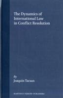 The Dynamics of International Law in Conflict Resolution - Tacsan, Joaquin