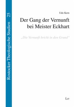 Der Gang der Vernunft bei Meister Eckhart - Kern, Udo