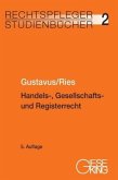 Handels-, Gesellschafts- und Registerrecht Handels-, Gesellschafts- und Registerrecht
