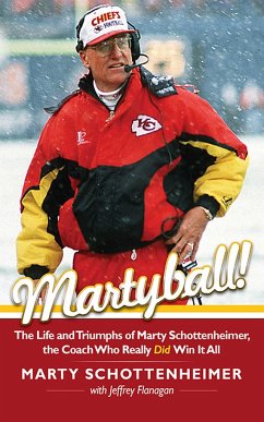 Martyball - Schottenheimer, Marty; Flanagan, Jeffrey