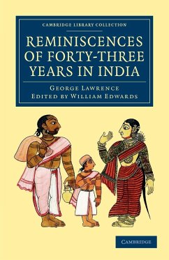 Reminiscences of Forty-Three Years in India - Lawrence, George