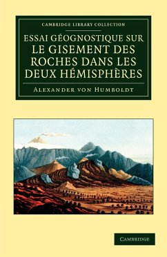 Essai géognostique sur le gisement des roches dans les deux hémisphères - Humboldt, Alexander Von