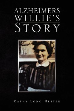 Alzheimers Willie's Story - Hester, Cathy Long