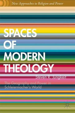 Spaces of Modern Theology - Jungkeit, S.