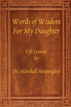 Words of Wisdom For My Daughter - Hennington, Marshall