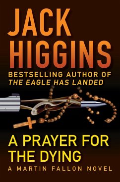 A Prayer for the Dying - Higgins, Jack
