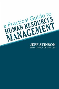 A Practical Guide to Human Resources Management - Stinson Sphr Gphr Ccp, Grp Cbp Jeff