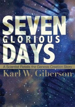 Seven Glorious Days - Giberson, Karl W.
