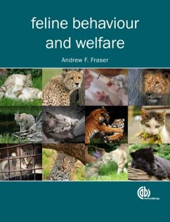 Feline Behaviour and Welfare - Fraser, Andrew (formerly Memorial University of Newfoundland, Canada