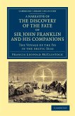 A Narrative of the Discovery of the Fate of Sir John Franklin and His Companions