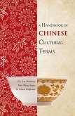 A Handbook of Chinese Cultural Terms A Handbook of Chinese Cultural Terms