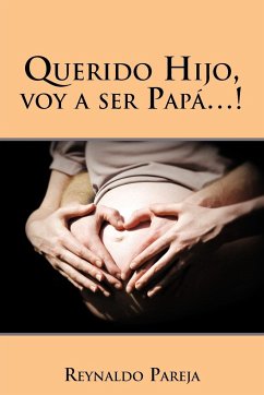 Querido Hijo, Voy a Ser Papa...! - Pareja, Reynaldo