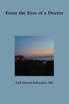 From the Eyes of a Doctor - Kaloostian, Paul Edward