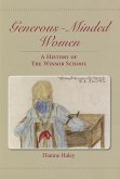 Generous-Minded Women: A History of the Winsor School