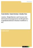 Ansätze, Möglichkeiten und Grenzen des Informationsmanagements am Beispiel des Logistikdienstleisters Dachser GmbH & Co. KG