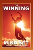 The Winning Mind Set: Unleash The Power Of Your Mind