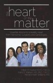 The Heart of the Matter: Essential Advice for a Healthy Heart from Renowned Surgeons and Cardiologists