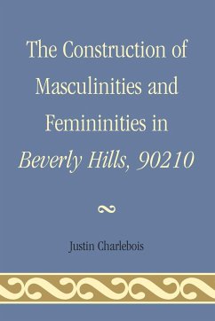 The Construction of Masculinities and Femininities in Beverly Hills, 90210 - Charlebois, Justin