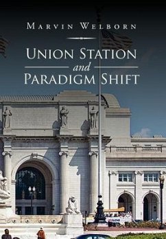 Union Station and Paradigm Shift - Welborn, Marvin