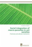 Social integration of macro-parasites in ant societies