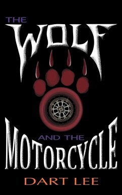 The Wolf and the Motorcycle - Lee, Dart