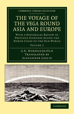 The Voyage of the Vega Round Asia and Europe - Nordenskiold, Nils Adolf Erik