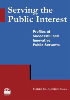 Serving the Public Interest - Riccucci, Norma M